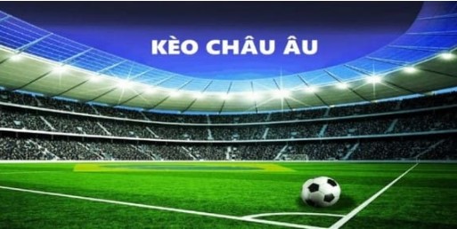 Khái niệm kèo châu Âu